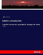 Ludwig Grote - Leibnitz und seine Zeit