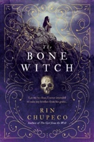 Rin Chupeco - The Bone Witch