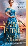 Mary Jo Putney - Once a Rebel