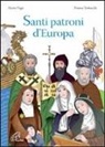 Maria Vago, F. Trabacchi - Santi patroni d'Europa