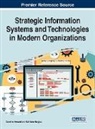 Kathleen Hargiss, Caroline Howard - Strategic Information Systems and Technologies in Modern Organizations