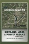 Douglas P. Rosile, Douglas P. Rosile Sr, Douglas P. Rosile Sr. - Dirt Bags, Liars and Power Freaks