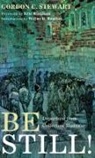 Wayne G. Boulton, Gordon C. Stewart - Be Still!