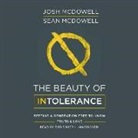 Josh McDowell, Sean Mcdowell - BEAUTY OF INTOLERANCE 7D (Audio book)
