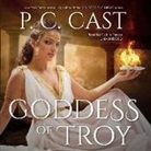 P. C. Cast, Caitlin Davies - Goddess of Troy (Audio book)