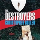 Christopher Bollen, Graham Halstead - The Destroyers (Hörbuch)