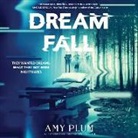 Amy Plum, Dan Bittner, Maria Cabezas - Dreamfall (Audiolibro)