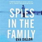 Eva Dillon, Gabra Zackman - Spies in the Family: An American Spymaster, His Russian Crown Jewel, and the Friendship That Helped End the Cold War (Audio book)