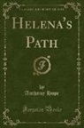 Anthony Hope - Helena's Path (Classic Reprint)