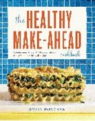 Robin Donovan, Donovan Robin - The Healthy Make-Ahead Cookbook