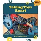 Kristin Fontichiaro - TAKING TOYS APART