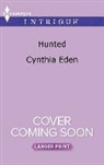 Cynthia Eden - Hunted