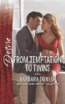 Barbara Dunlop - From Temptation to Twins