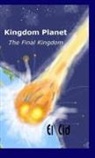 El Cid - Kingdom Planet - The Final Kingdom
