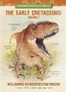 Juan Carlos Alonso, Juan Carlos/ Paul Alonso, Gregory Paul, Gregory S. Paul, Juan Alonso, Juan Carlos Alonso - The Early Cretaceous
