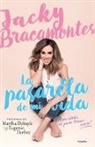 Bracamontes, Jacky Bracamontes, Jacqueline Bracamontes - La Pasarela de Mi Vida