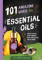 Susan Branson - 101 Amazing Uses for Essential Oils