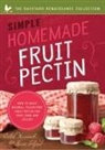 Kami Telford, Caleb Warnock - SIMPLE HOMEMADE FRUIT PECTIN