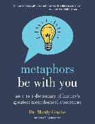 Dr. Mardy Grothe, Mardy Grothe - Metaphors Be With You