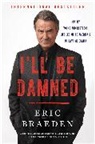 Eric Braeden, Braeden Eric - I'll Be Damned