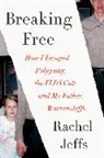 Rachel Jeffs - Breaking Free
