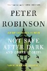 Peter Robinson - Not Safe After Dark