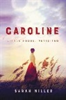 Sarah Miller - Caroline