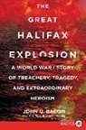 John U Bacon, John U. Bacon - The Great Halifax Explosion