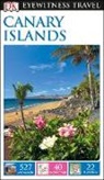 DK, DK Eyewitness, DK Travel, Inc. (COR) Dorling Kindersley - DK Eyewitness Travel Guide Canary Islands