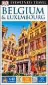 DK, DK Eyewitness, DK Travel, Inc. (COR) Dorling Kindersley - DK Eyewitness Travel Guide Belgium and Luxembourg