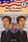 Ron Roy - Who Cloned the President?