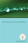 Joel S. Goldsmith, Lorraine Sinkler - God Formed Us for His Glory