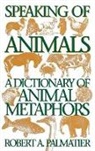 Robert Palmatier - Speaking of Animals