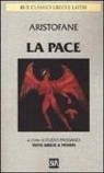Aristofane, G. Paduano - La pace. Testo greco a fronte