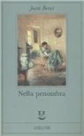 Juan Benet - Nella penombra