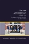 Kenneth Garner, Andrei S Markovits, Andrei S. Markovits - Hillel at Michigan, 1926/27-1945