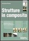 Salvatore Russo - Strutture in composito. Sperimentazione, teoria e applicazioni