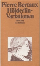 Pierre Bertaux - Hölderlin-Variationen