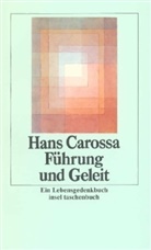 Hans Carossa - Führung und Geleit