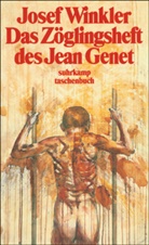 Josef Winkler - Das Zöglingsheft des Jean Genet