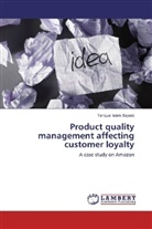TariQual Islam Sajeeb - Product quality management affecting customer loyalty