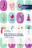 D SAI SUJATHA, D. Sai Sujatha, Usharani, D Usharani, D. Usharani - Risk Factors of Teenage Pregnancy & Parenthood