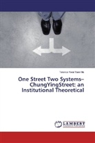 Terence Kwai Yuen Ma - One Street Two Systems-ChungYingStreet: an Institutional Theoretical