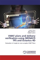Hossei Aslian, Hossein Aslian, Fabrizio Cupardo, Mar Severgnini, Mara Severgnini - VMAT plans and delivery verification using MONACO TPS and Octavius 4D