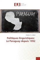 Christine Pic- Gillard - Politiques linguistiques: Le Paraguay depuis 1992