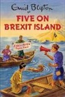 Eni Blyton, Enid Blyton, Bruno Vincent, Bruno Vincent - Five on Brexit Island (Hörbuch)