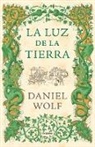 Wolf, Daniel Wolf - La luz de la tierra / Light on Earth