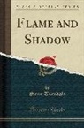 Sara Teasdale - Flame and Shadow (Classic Reprint)