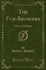 Hulbert Footner - The Fur-Bringers