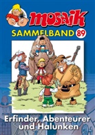 Mosaik Team, Mosaik Team, Klaus D. Schleiter - MOSAIK Sammelband - Erfinder, Abenteurer und Halunken